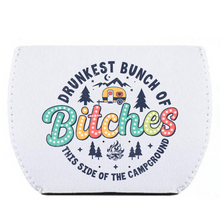 Load image into Gallery viewer, Campground B*tches koozies